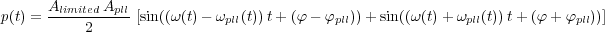       AlimitedApll
p(t) =-----2-----[sin((ω(t)- ωpll(t))t+ (φ - φpll))+ sin((ω(t) +ωpll(t))t+ (φ + φpll))]
