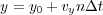 y = y0 + vyn Δt

