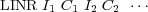 LINR I1 C1 I2 C2 ⋅⋅⋅
     