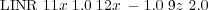 LINR  11x 1.0 12x - 1.0 9z 2.0
     