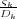 ςk-
Dk