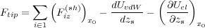          (    )             (    )
Ftip = ∑   F(sh)   - dUvdW--   ∂Uel
      i∈1   iz  x0    dzs      ∂zs  x0
