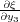 ∂ξ-
∂y3
