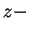 $z-$