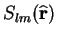 $S_{lm}(\widehat{\mathbf{r}})$