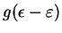 $g(\epsilon-\varepsilon)$