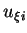 $u_{\xi i}$
