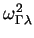 $\omega_{\Gamma\lambda}^{2}$
